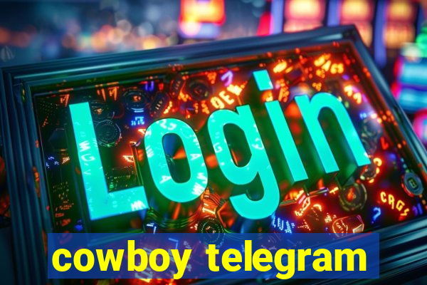 cowboy telegram